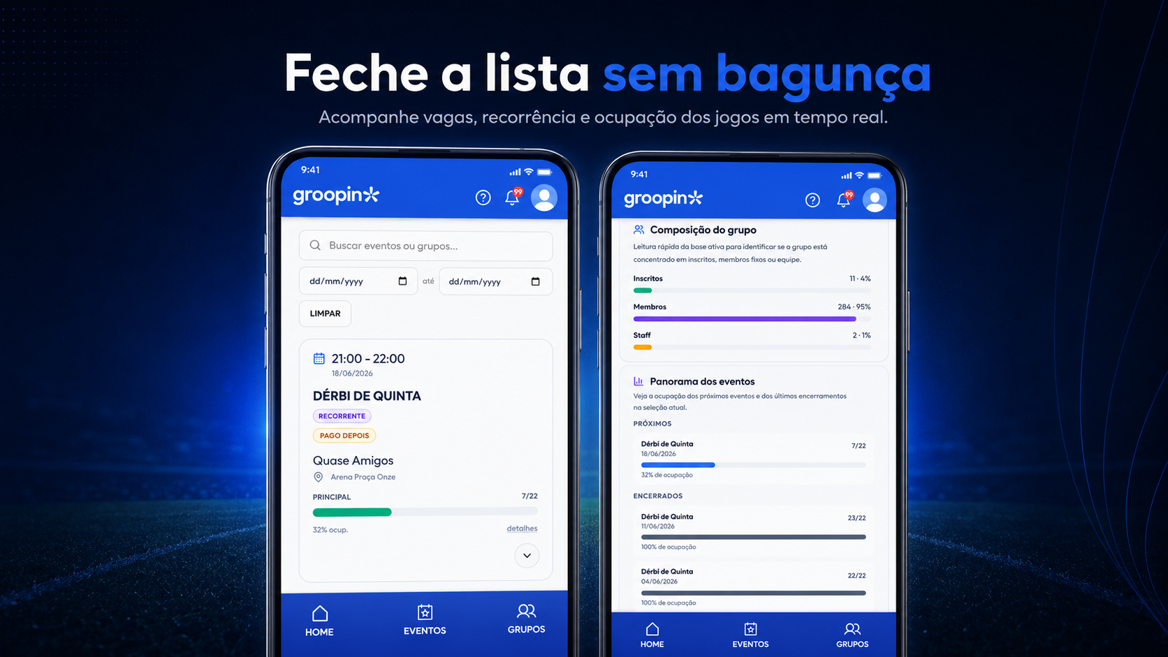 Feche a lista sem bagunca no Groopin acompanhando vagas, recorrencia e ocupacao dos jogos em tempo real